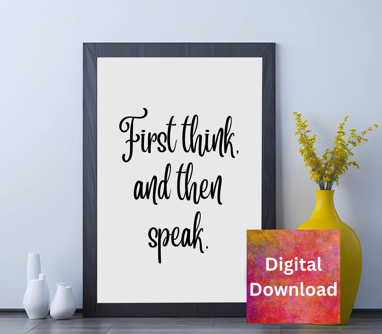 Wall Art Decor Words of Wisdom - Think Before Speaking