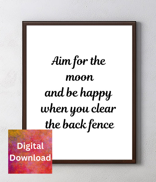 Wise Saying Wall Art Decor - Aim For The Moon