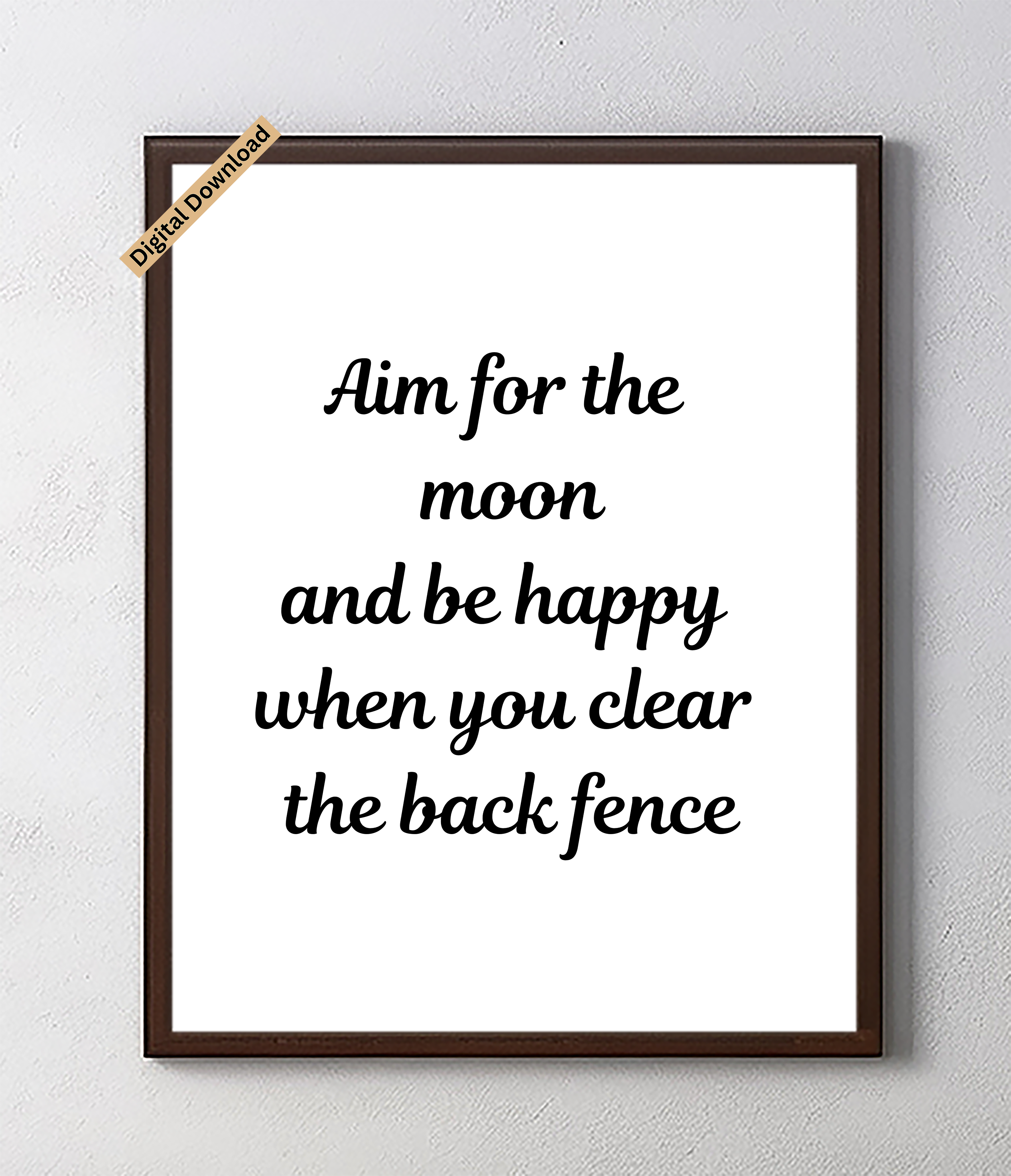 Wise Saying Wall Art Decor - Aim For The Moon