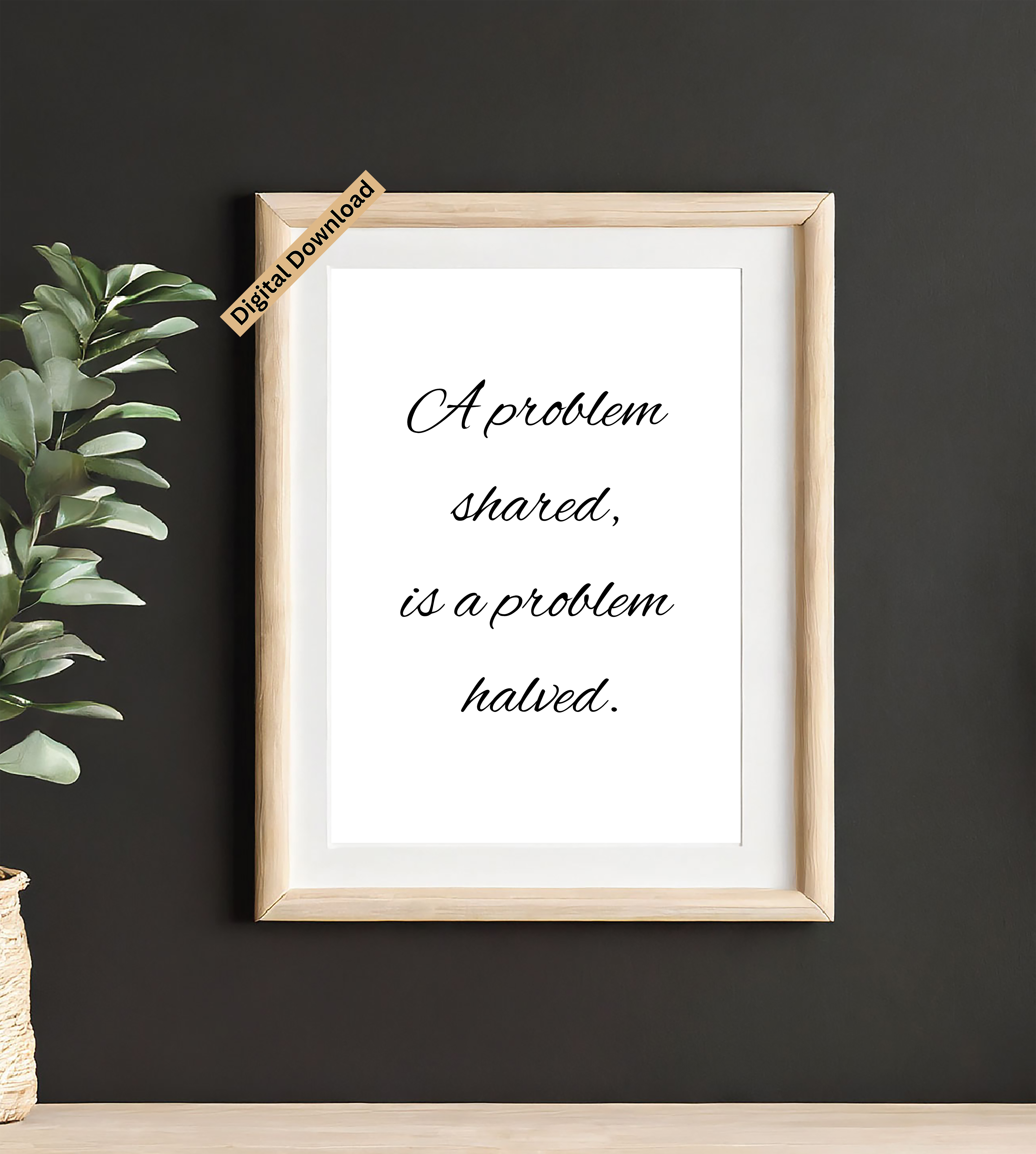 Wall Art Decor Wise Saying - A Problem Shared