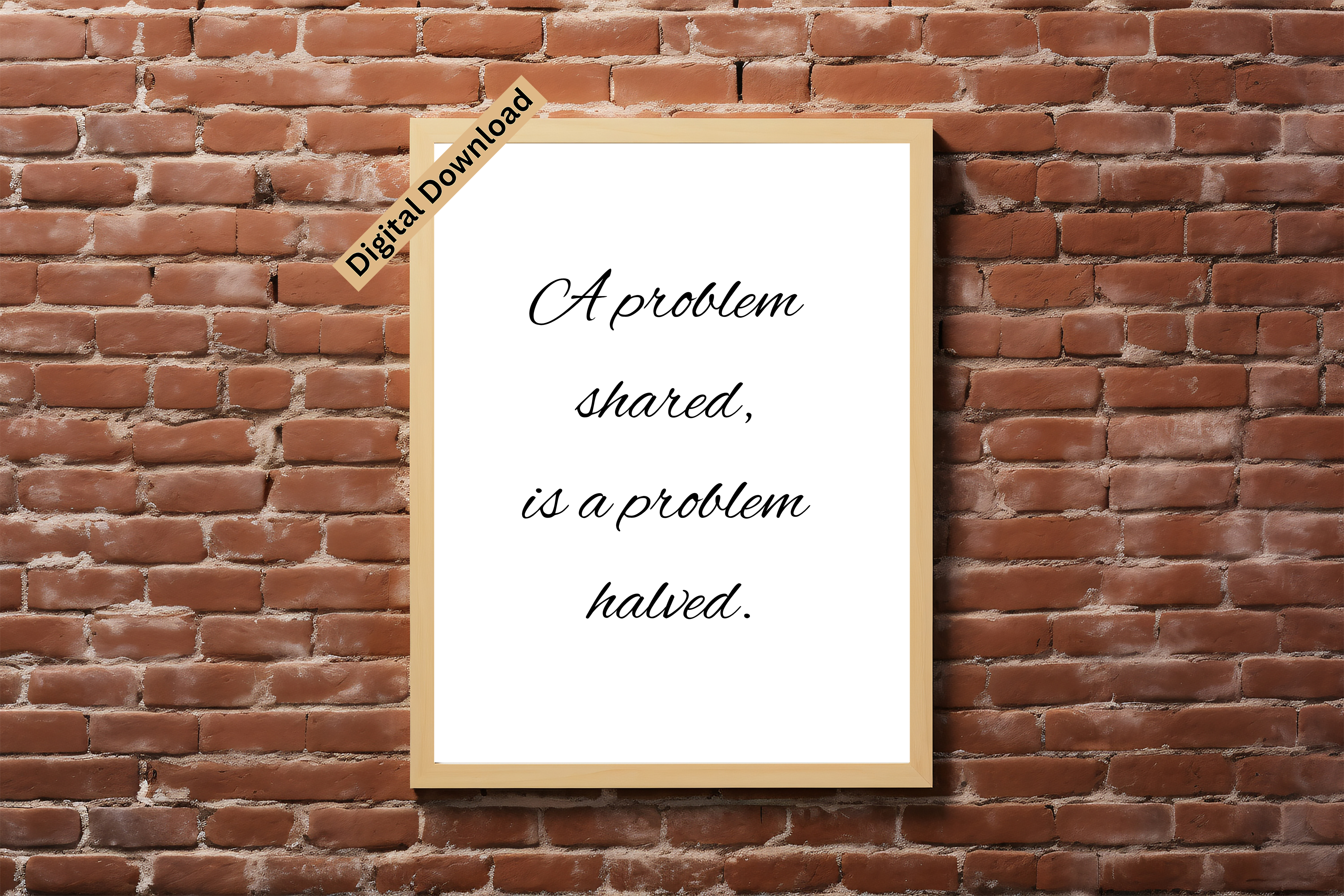 Wall Art Decor Wise Saying - A Problem Shared