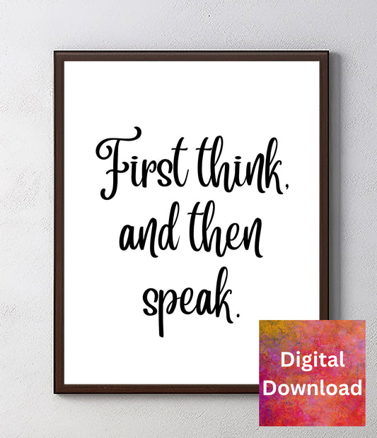 Wall Art Decor Words of Wisdom - Think Before Speaking