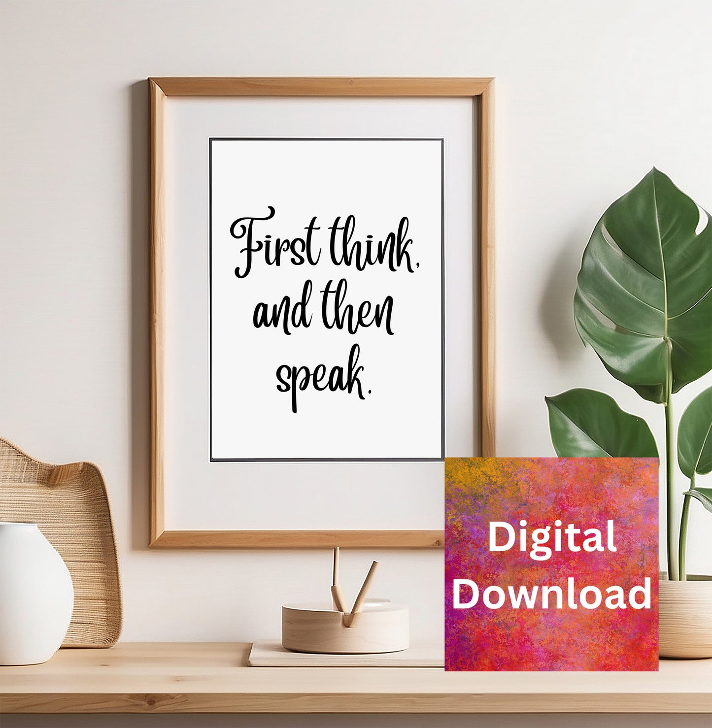 Wall Art Decor Words of Wisdom - Think Before Speaking