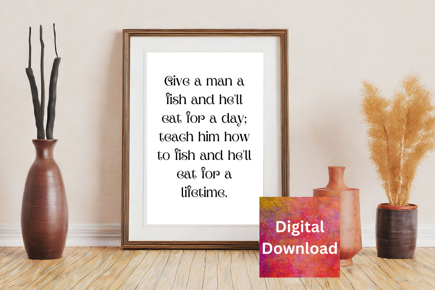 Wall Art Decor Words of Wisdom - Give A Man A Fish